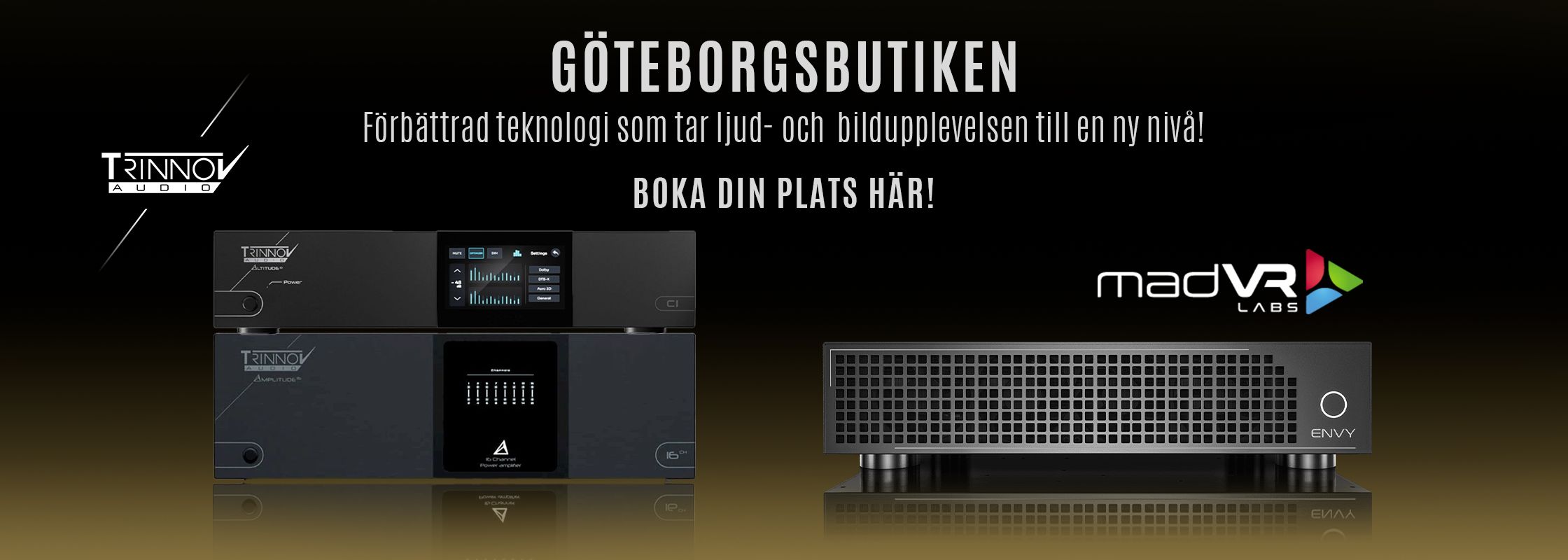 bild till madVR och Trinnov event i Göteborgsbutiken 23 april!